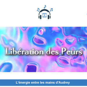 Libération des peurs