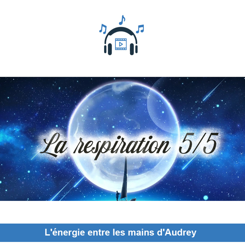 Vidéo La Respiration 5/5